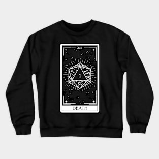 Death Tarot Card D&D Nat 20 Dungeons & Dragons Crewneck Sweatshirt